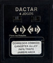 4 Jogos - Corredor Cósmico / Gangster Alley / Infiltrate / Jawbreaker Atari cartridge scan