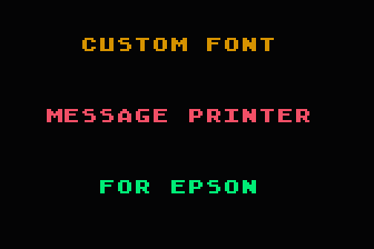 Custom Font Message Printer for Epson atari screenshot