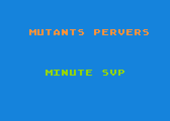 Mutants Pervers atari screenshot