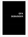 GFA Debugger Manuals