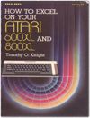 How To Excel On Your Atari 600XL and 800XL Books