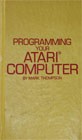 Programming Your Atari Computer Books