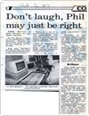 Don't Laugh, Phil may just be Right Articles