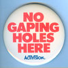 No Gaping Holes Here Buton Pins / Badges / Medals