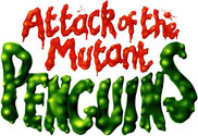 Attack of the Mutant Penquins Goodies