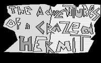 Adventures of a Crazed Hermit (The) Trivia