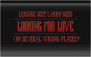 Leisure Suit Larry II - Goes Looking for Love in Several Wrong Places