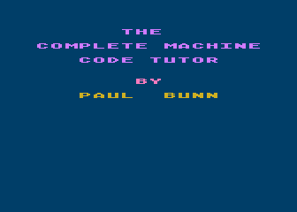 Complete Machine Code Tutor (The) — screenshot 1