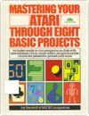 Mastering Your Atari Through Eight BASIC Projects Books