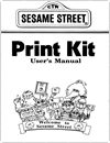 Sesame Street Print Kit User's Manual Manuals