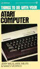 Things to Do with Your Atari Computer Books