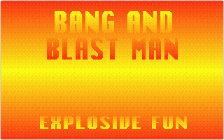 Bang and Blast Man Explosive Fun atari screenshot