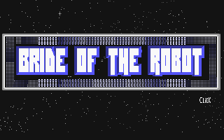 Bride of the Robot — screenshot 1