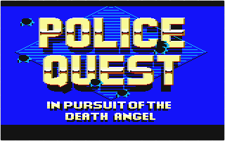 Police Quest I - In Pursuit of the Death Angel