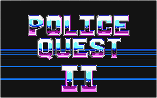 Police Quest II - The Vengeance — screenshot 1